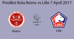 Prediksi Bola Reims vs Lille 7 April 2017