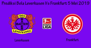 Prediksi Bola Leverkusen Vs Frankfurt 5 Mei 2019
