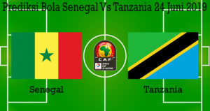 Prediksi Bola Senegal Vs Tanzania 24 Juni 2019