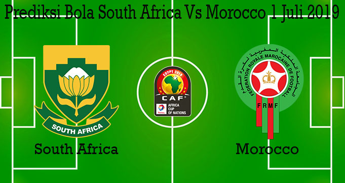 Prediksi Bola South Africa Vs Morocco 1 Juli 2019