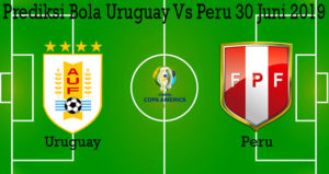 Prediksi Bola Uruguay Vs Peru 30 Juni 2019