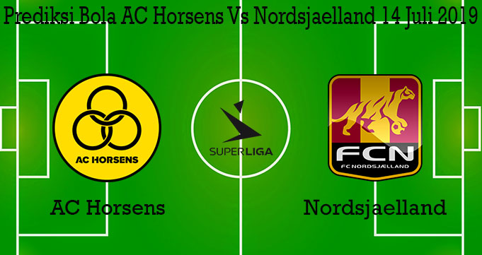 Prediksi Bola AC Horsens Vs Nordsjaelland 14 Juli 2019