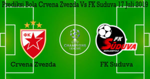 Prediksi Bola Crvena Zvezda Vs FK Suduva 17 Juli 2019
